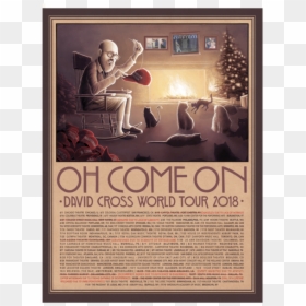 Autographed Oh Come On 2018 Tour Poster - David Cross: Oh, Come On, HD Png Download - posters png