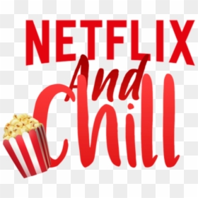 #popcorn #netflixandchill #netflix #and #chill - Graphic Design, HD Png Download - netflix and chill png