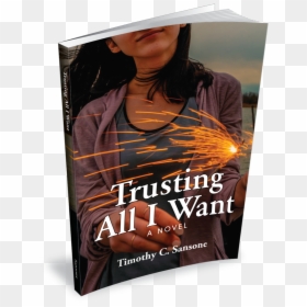 Trust Is All I Want Timothy Sansone, HD Png Download - novel png