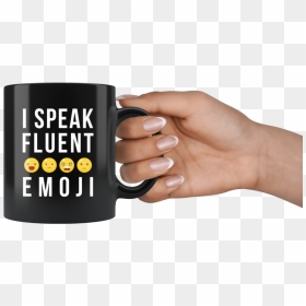 I Speak Fluent Emoji 11oz Black Coffee Mug Otzi Shirts - Mug, HD Png Download - nail emoji png