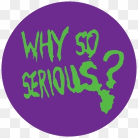 Graphic Design, HD Png Download - why so serious png