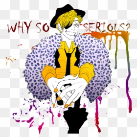 Why So Seriousyap bill Was Killed Tad - Illustration, HD Png Download - why so serious png
