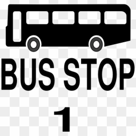 Bus Stop 1 Sign, HD Png Download - bus stop sign png