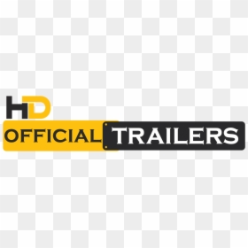 Official Trailer Png, Transparent Png - trailer hd png