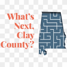 An Outline Of Alabama With The Words "what"s Next, - Security Guard, HD Png Download - alabama outline png