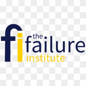 Failure Institute , Png Download - Failure Institute, Transparent Png - failure png