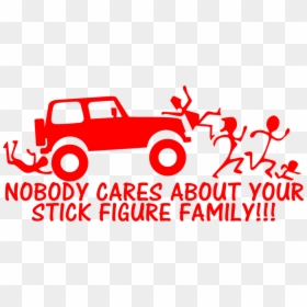 Stick Figure Family Nobody Cares Jeep - Nobody Cares About Your Stick Family Jeep Svg, HD Png Download - stick family png