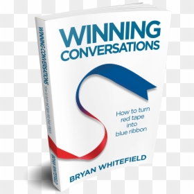 How To Turn Red Tape Into Blue Ribbon - Winning Conversation Bryan Whitefield, HD Png Download - red tape png