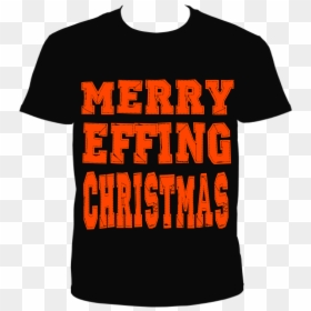 Transparent Christmas Sayings Png - Active Shirt, Png Download - png sayings