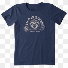 Women's Life Is Good T Shirt, HD Png Download - sloth png