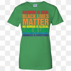 Science Is Real Black Lives Matter Funny Apparel - Active Shirt, HD Png Download - apparel png