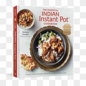 The Essential Indian Instant Pot Cookbook - Essential Indian Instant Pot Cookbook, HD Png Download - indian food dish png