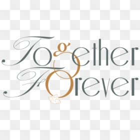 Https - //b - Top4top - Net/p 567brt711 - Together - Calligraphy, HD Png Download - together forever png