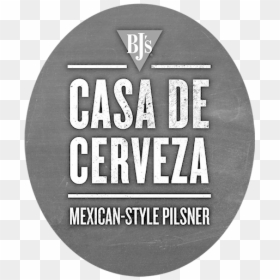 Bjs Casa De Cervezas Pilsner - Circle, HD Png Download - cervezas png