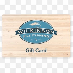 Wilkinson Fly Fishing Gift Card"  Class= - Plywood, HD Png Download - fly fishing png