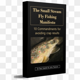 Small Stream Fly Fishing Manifesto - Poster, HD Png Download - fly fishing png