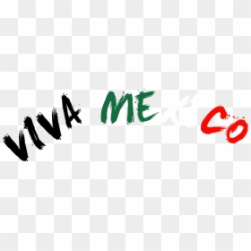 Sombrero Viva Mexico Png Picture - Calligraphy, Transparent Png - viva mexico png