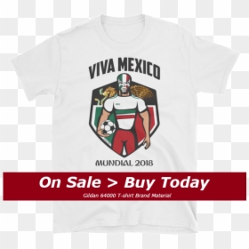 Viva Mexico World Cup Archives Savage , Png Download - Player, Transparent Png - viva mexico png