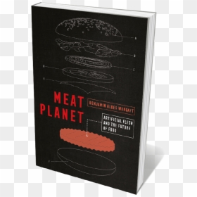 Book Jacket "meat Planet" - Meat Planet: Artificial Flesh And The Future Of Food, HD Png Download - racism png