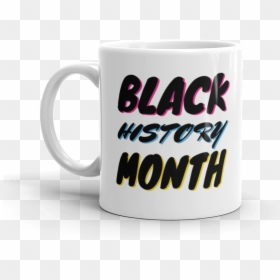 Transparent Black History Month Png - Mug, Png Download - black history png