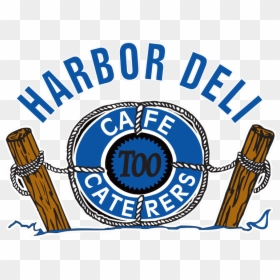 Harbor Deli Too Logo With An Illustration Of A Life, HD Png Download - kat graham png