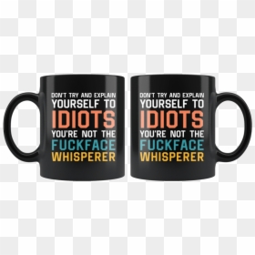 Mug, HD Png Download - idiot png