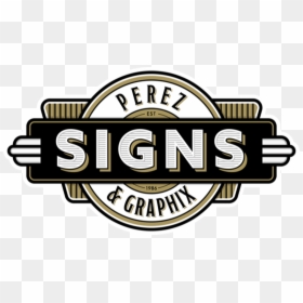 Perez Signs & Graphix, HD Png Download - cardboard sign png