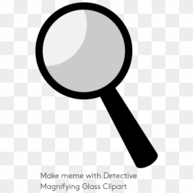 Magnifying Glass And Make With Detective Clipart Transparent, HD Png Download - white magnifying glass png