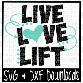 Workout Svg * Live Love Lift Cutting File - Poster, HD Png Download - workout silhouette png