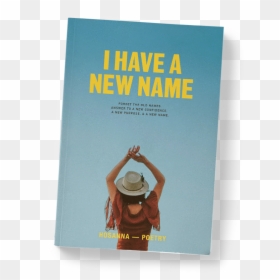 I Have A New Name - Flyer, HD Png Download - name png