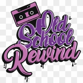 Old School Rewind, HD Png Download - old school png