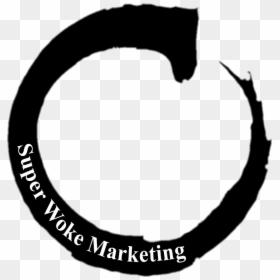 Super Woke Marketing - Circle, HD Png Download - woke png