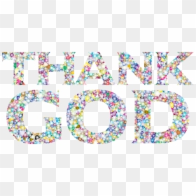 Confetti,party Supply,text - Png Lord Thank God Transparent Clipart, Png Download - confetti background vector png