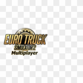 Ets2-multiplayer - Euro Truck Simulator 2 Multiplayer Logo Transparent, HD Png Download - american truck simulator logo png
