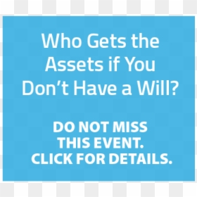 Who Gets The Assets If You Don"t Have A Will Do Not - Colorfulness, HD Png Download - us bank png
