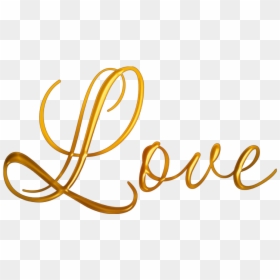 #love #amor #golden #gold #dorado #gilt #oro #metallic - Calligraphy, HD Png Download - love png for picsart
