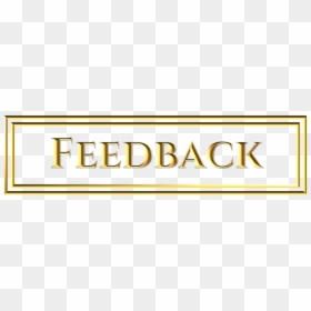 Gold, Feedback, Button, Sign, Word, Golden, Letters - Graphics, HD Png Download - feedback button png