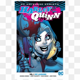 Harley Quinn Vol 1 Die Laughing, HD Png Download - harley quinn comic png