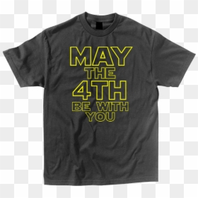 Active Shirt, HD Png Download - may the fourth be with you png