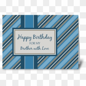 Happy Birthday Brother Blue Stripes Greeting Card - Fathers Day Cards For Son In Law, HD Png Download - blue stripes png