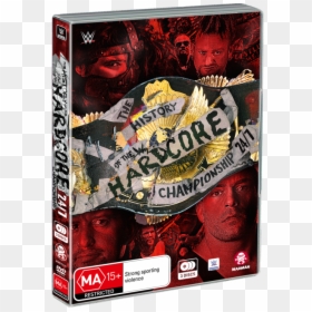 Wwe The History Of The Wwe Hardcore Championship 24, HD Png Download - tommy dreamer png