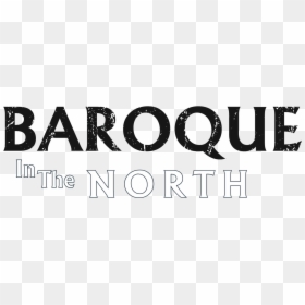 Baroque In The North Logo With Black And White Text - Circle, HD Png Download - baroque png