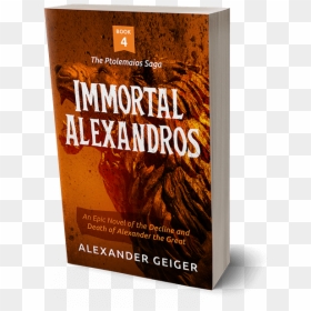 Immortal Alexandros Book - Flyer, HD Png Download - alexander the great png