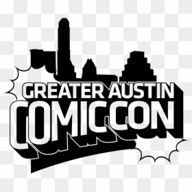 Greater Austin Comic Con Logo, HD Png Download - austin skyline silhouette png