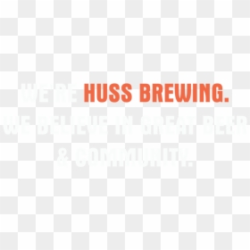 Huss Home Temp Tagline Multi Color-21 - Poster, HD Png Download - beer hat png