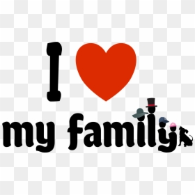 Love My Family Word, HD Png Download - love word png