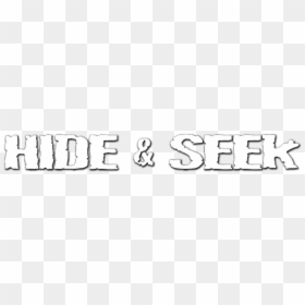 Hide & Seek - Hide And Seek Text Png, Transparent Png - hide png