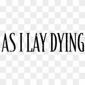 As I Lay Dying - Lay Dying Png, Transparent Png - lay png