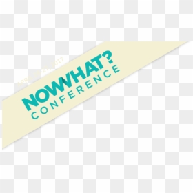 Now What Conference - Graphic Design, HD Png Download - sold banner png