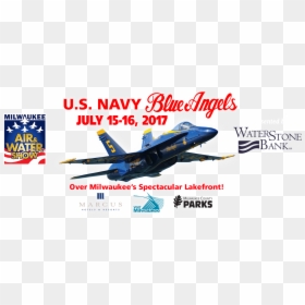 Waterstone Bank Announces Additional 2017 Performers - Milwaukee Air And Water Show 2017, HD Png Download - blue angels png